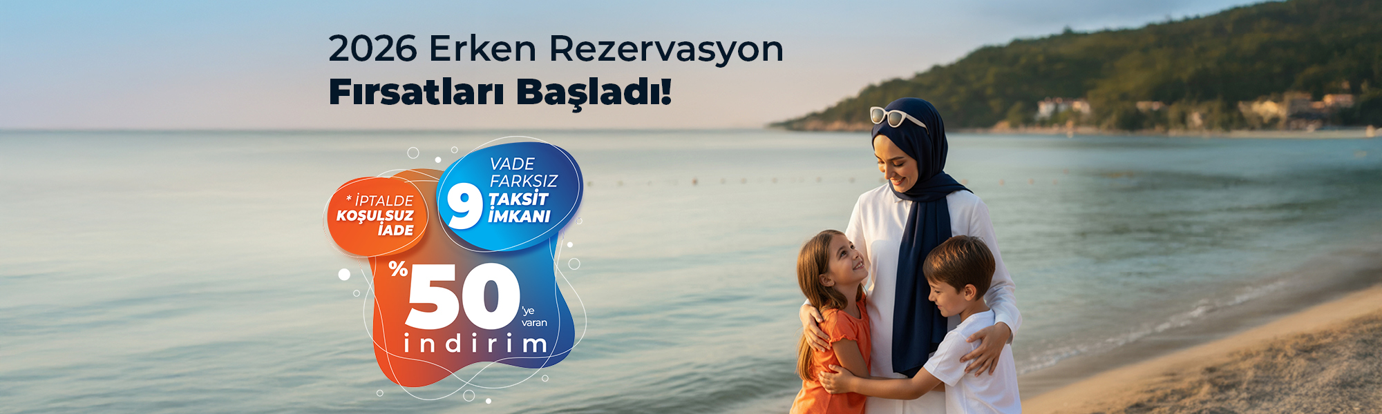 Erken Rezervasyon Fırsatları